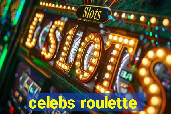 celebs roulette